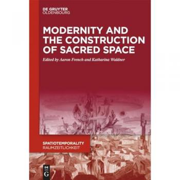 Modernity and the Construction of Sacred Space