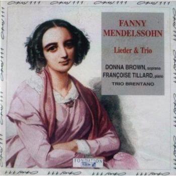Fanny Mendelssohn : Lieder et Trio Opus 111