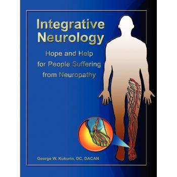 Integrative Neurology: Hope & Help For People Suffering From Peripheral Neuropathy