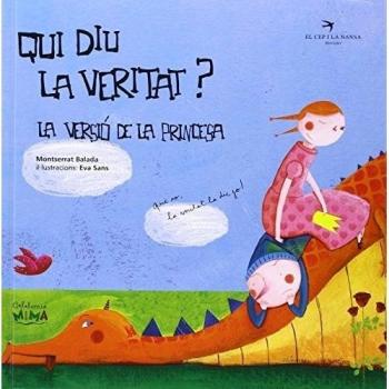 Qui diu la veritat? La versió de la princesa (Tapa dura).