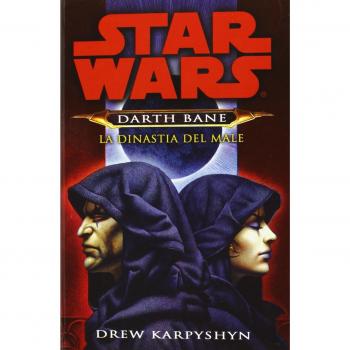 La dinastia del male. Star Wars. Darth Bane. Vol. 3