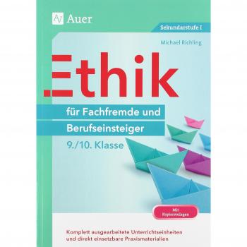 Ethik für Fachfremde und Berufseinsteiger 9-10