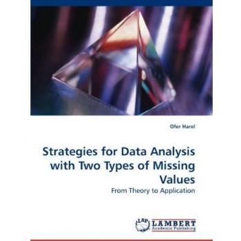 Strategies for Data Analysis with Two Types of Missing Values
