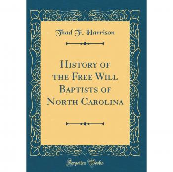History of the Free Will Baptists of North Carolina