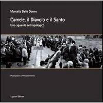Camele, il diavolo e il santo. Uno sguardo antropologico