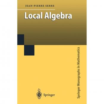 Local Algebra (Springer Monographs in Mathematics)