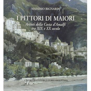 I pittori di Maiori. Artisti della Costa d'Amalfi tra XIX e XX secolo