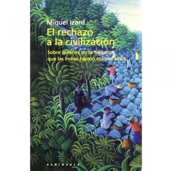 EL RECHAZO A LA CIVILIZACION