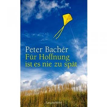 Für Hoffnung ist es nie zu spät