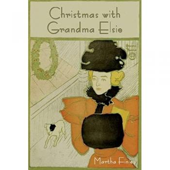 Finley, Martha: Christmas with Grandma Elsie