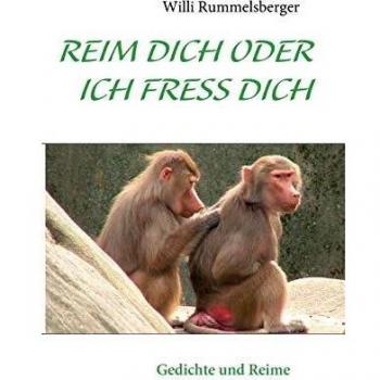 Reim Dich oder ich fress Dich: Gedichte und Reime