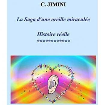 La Saga d'une oreille miraculée