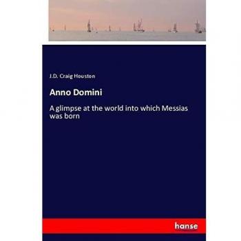 Anno Domini: A glimpse at the world into which Messias was born