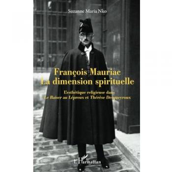 François Mauriac La dimension spirituelle