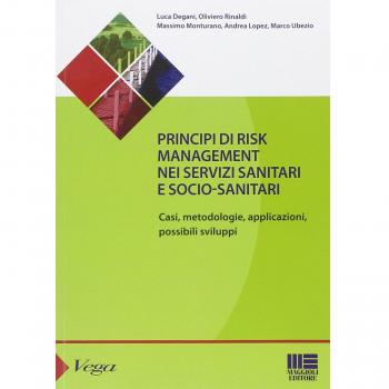 Principi Di Risk management. Nei servizi sanitari e socio-sanitari