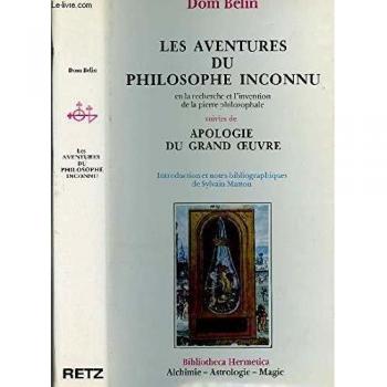 Les Aventures Du Philosophe Inconnu En La Recherche Et L'invention De La Pierre Philosophale