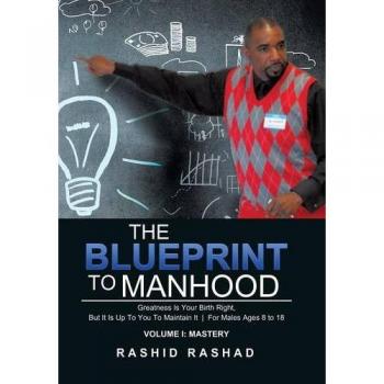 Rashad, Rashid: The Blueprint to Manhood