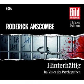 Roderick Anscombe Hinterhältig. Im Visier Des Psychopathen, 6 Cds