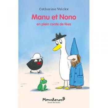 Manu et Nono en plein conte de fÃ©es