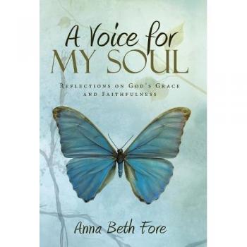 A Voice for My Soul: Reflections on God's Grace and Faithfulness
