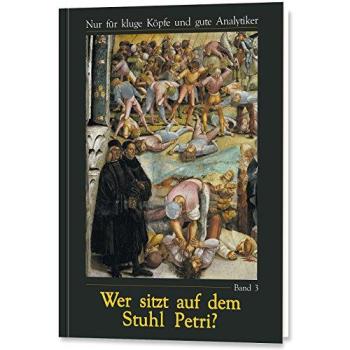 Wer sitzt auf dem Stuhl Petri? : Nur für kluge Köpfe und gute Analytiker. 3 | German | Buch
