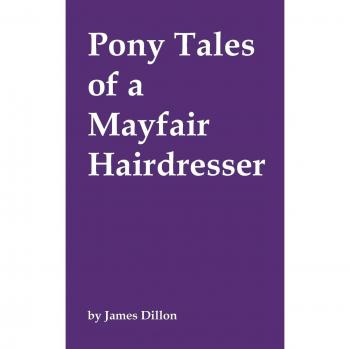 Pony Tales of a Mayfair Hairdresser