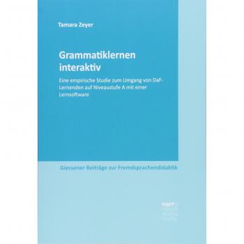 Grammatiklernen interaktiv: Eine empirische Studie zum Umgang von DaF-Lernenden auf Niveaustufe A mit einer Lernsoftware