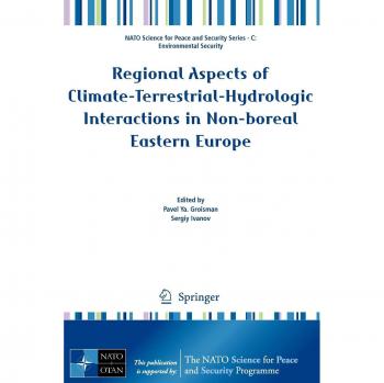 Regional Aspects of Climate-Terrestrial-Hydrologic Interactions in Non-boreal Eastern Europe