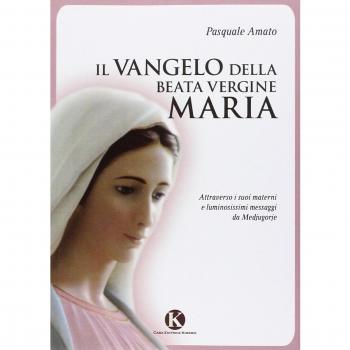 Il Vangelo della Beata Vergine Maria