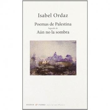 Poemas de palestina seguido de aún no la sombra (Tapa blanda).