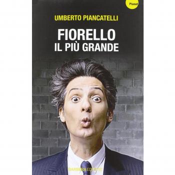 Fiorello. Il più grande