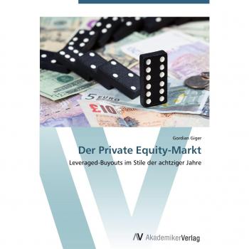 Giger, Gordian: Der Private Equity-Markt
