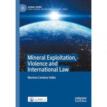 Mineral Exploitation Violence and International Law