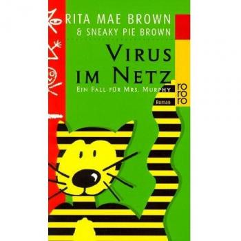 Brown, Rita Mae Virus Im Netz. Ein Fall Für Mrs. Murphy.