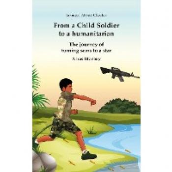 From a Child Soldier to a humanitarian