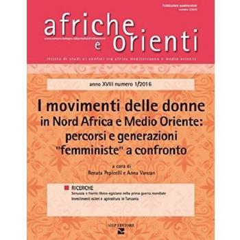 Afriche e orienti. I movimenti delle donne in Nord Africa e Medio Oriente: percorsi e generazioni «femministe» a confronto