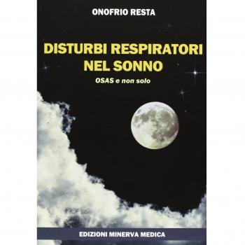 Disturbi respiratori nel sonno. OSAS e non solo