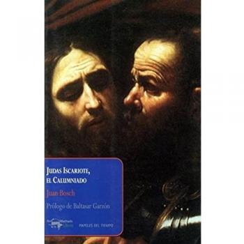 Judas Iscariote, el Calumniado (Papeles del tiempo)