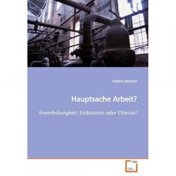 Hauptsache Arbeit?