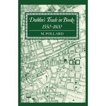 Dublin's Trade in Books 1550-1800