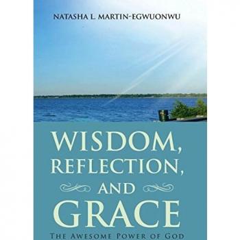 Wisdom, Reflection, and Grace: The Awesome Power of God
