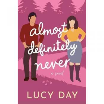 Almost Definitely Never: A Small-town Enemies to Lovers Rom Com