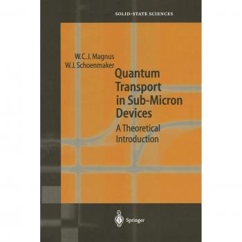 Schoenmaker, Wim: Quantum Transport in Submicron Devices
