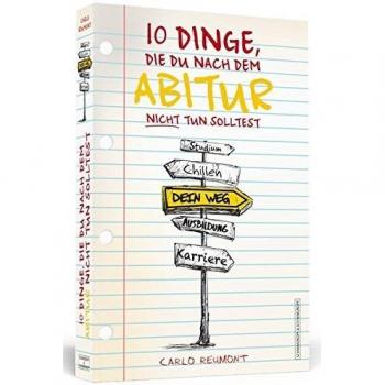 10 Dinge, die Du nach dem Abitur nicht tun solltest
