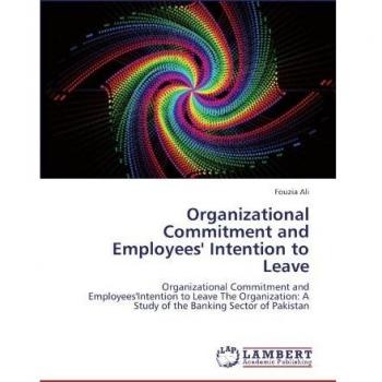 Organizational Commitment and Employees' Intention to Leave