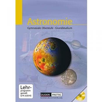 Boer, Prof. Klaas de Duden Astronomie: Astronomie, Gymnasiale Oberstufe, Lehrbuch, M. Cd-Rom: Lehrbuch Für Die Gymnasiale Oberstufe