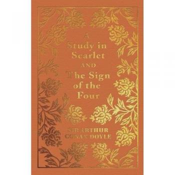 A Study in Scarlet the Sign of the Four by Sir Arthur Conan Doyle
