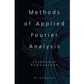 Methods of Applied Fourier Analysis