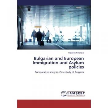Bulgarian and European Immigration and Asylum policies