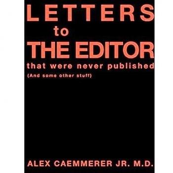 Letters To The Editor That Were Never Published: